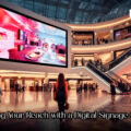 Maximizing Your Reach with a Digital Signage Company